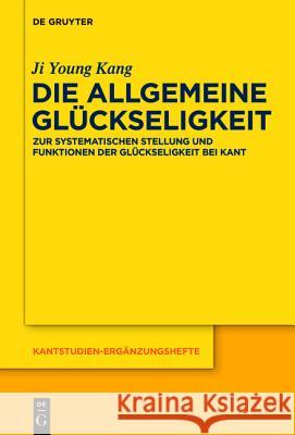 Die allgemeine Glückseligkeit Kang, Ji-Young 9783110427165 De Gruyter - książka