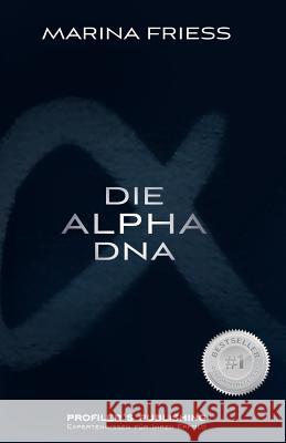 Die Alpha DNA Marina Friess 9783945112168 Profiler's Publishing - książka