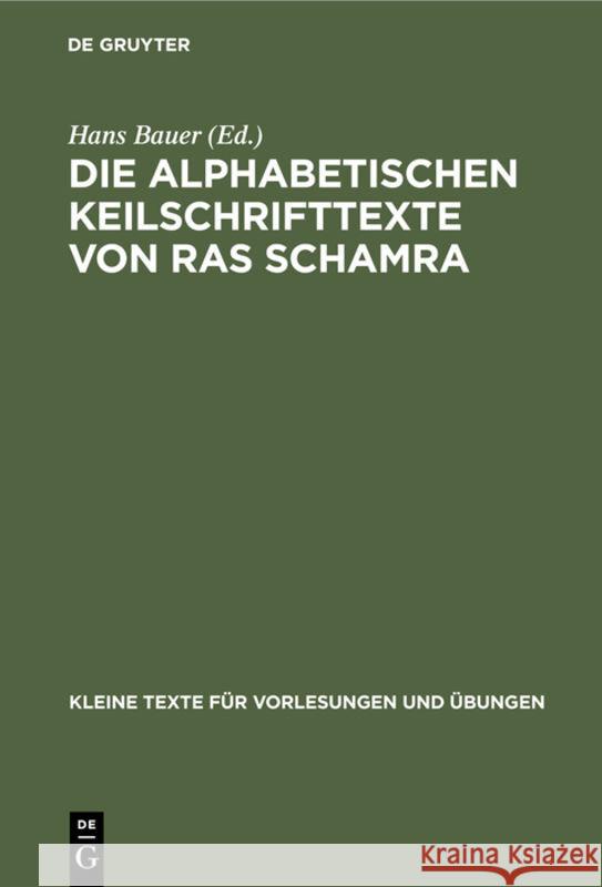 Die Alphabetischen Keilschrifttexte Von Ras Schamra Hans Bauer 9783110997453 De Gruyter - książka