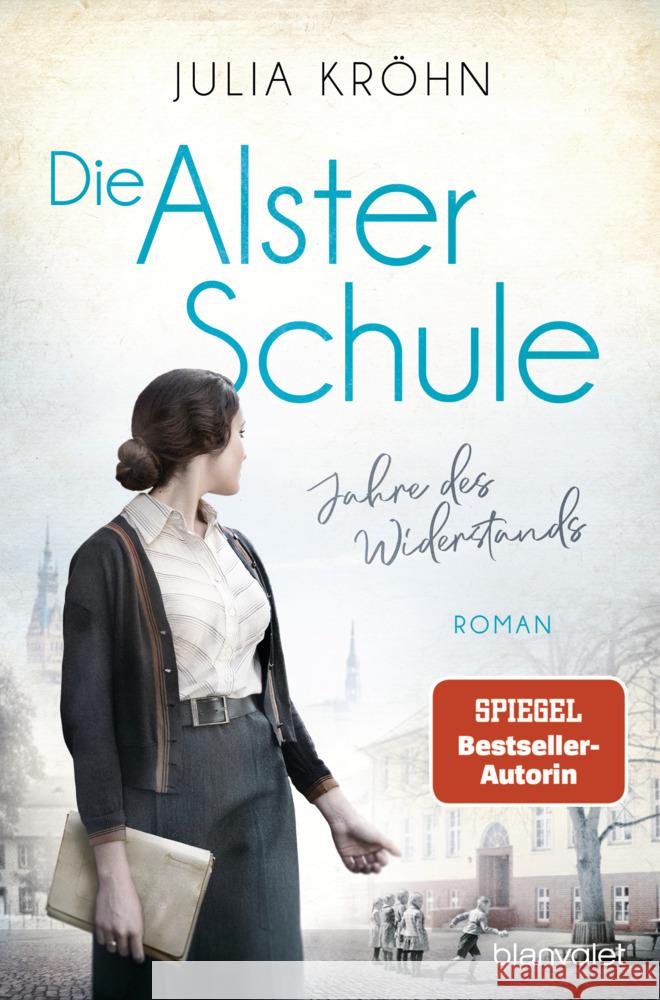 Die Alster-Schule - Jahre des Widerstands Kröhn, Julia 9783734109652 Blanvalet - książka