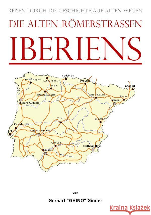 die alten Römerstraßen IBERIens ginner, gerhart 9783757543631 epubli - książka