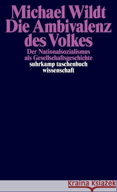 Die Ambivalenz des Volkes : Der Nationalsozialismus als Gesellschaftsgeschichte Wildt, Michael 9783518298800 Suhrkamp - książka