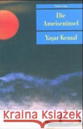 Die Ameiseninsel Kemal, Yasar Bischoff, Cornelius  9783293202740 Unionsverlag - książka