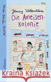 Die Ameisenkolonie : Roman Valentine, Jenny 9783423625791 DTV - książka