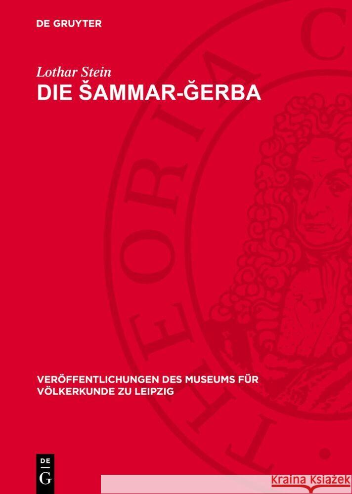 Die Šammar-Ğerba: Beduinen im Übergang Vom Nomadismus zur Sesshaftigkeit Lothar Stein 9783112768402 De Gruyter (JL) - książka