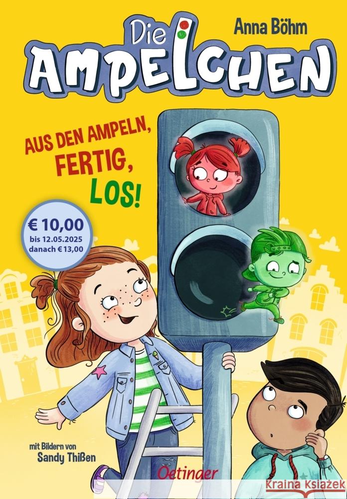 Die Ampelchen 1. Aus den Ampeln, fertig, los! Böhm, Anna 9783751204484 Oetinger - książka