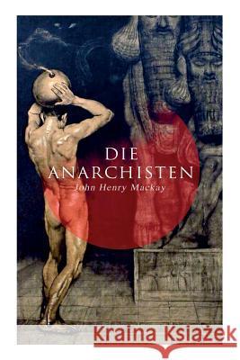 Die Anarchisten John Henry MacKay 9788027313020 e-artnow - książka