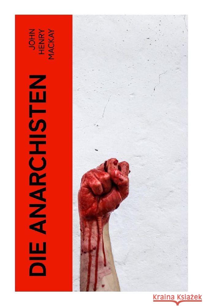 Die Anarchisten Mackay, John Henry 9788027357413 e-artnow - książka