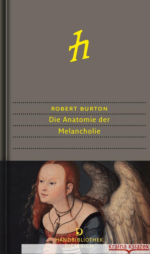 Die Anatomie der Melancholie Burton, Robert 9783871621116 Dieterich'sche Verlagsbuchhandlung - książka