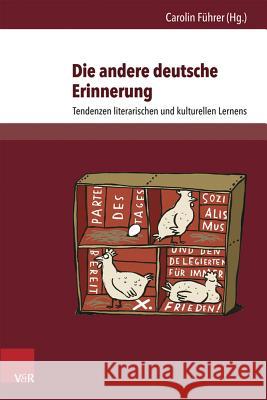Die Andere Deutsche Erinnerung: Tendenzen Literarischen Und Kulturellen Lernens Fuhrer, Carolin 9783847105022 V&r Unipress - książka