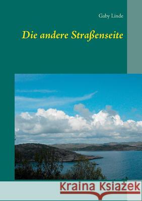 Die andere Straßenseite Gaby Linde 9783738648614 Books on Demand - książka