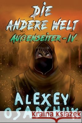 Die andere Welt (Außenseiter Buch #4): LitRPG-Serie Osadchuk, Alexey 9788076193437 Magic Dome Books - książka