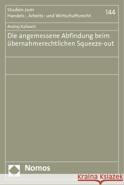Die angemessene Abfindung beim übernahmerechtlichen Squeeze-out Kallweit, Andrej 9783832976279 Nomos - książka