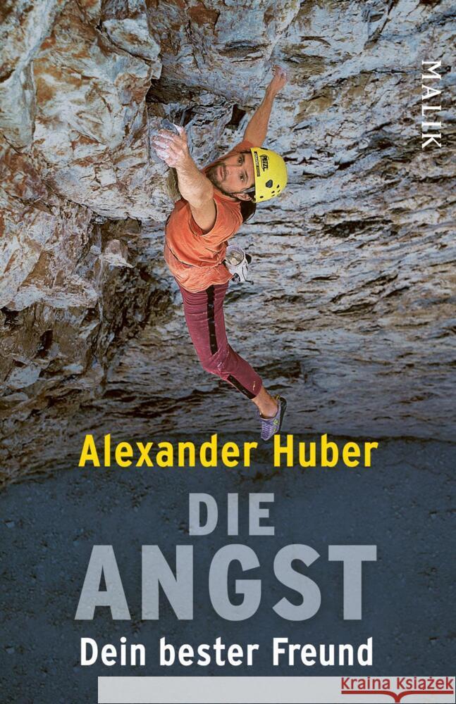 Die Angst, dein bester Freund Huber, Alexander 9783492407120 Piper - książka