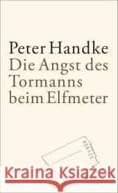 Die Angst des Tormanns beim Elfmeter : Erzählung Handke, Peter 9783518423189 Suhrkamp - książka