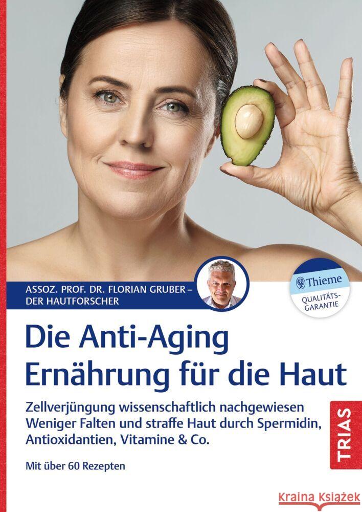 Die Anti-Aging-Ernährung für die Haut Gruber, Florian 9783432119991 Trias - książka