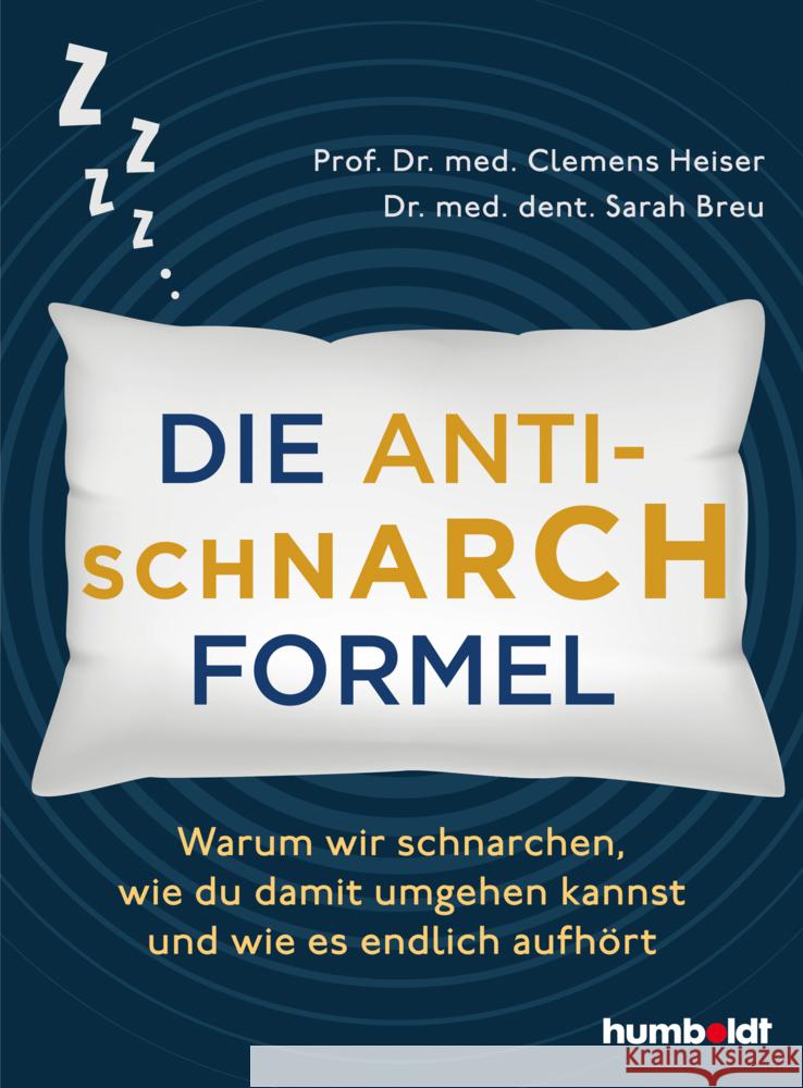Die Anti-Schnarch-Formel Heiser, Prof. Dr. med. Clemens, Breu, Dr. med. dent. Sarah 9783842631939 Humboldt - książka