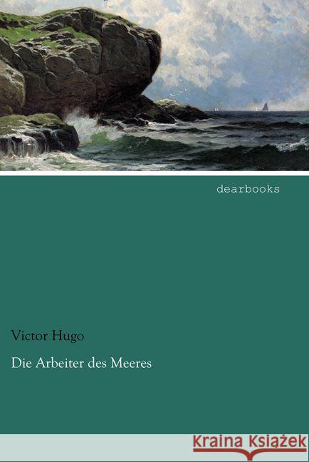 Die Arbeiter des Meeres Hugo, Victor 9783954558353 dearbooks - książka