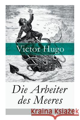 Die Arbeiter des Meeres Hugo, Victor 9788027316335 E-Artnow - książka