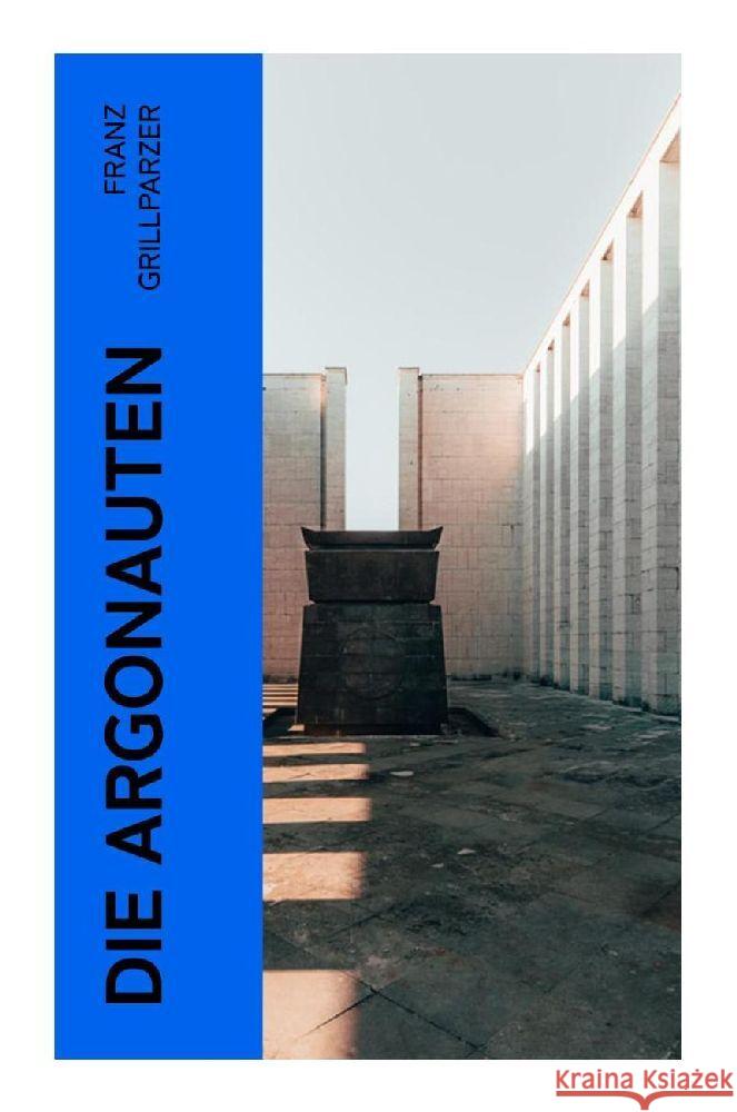 Die Argonauten Grillparzer, Franz 9788027381777 e-artnow - książka