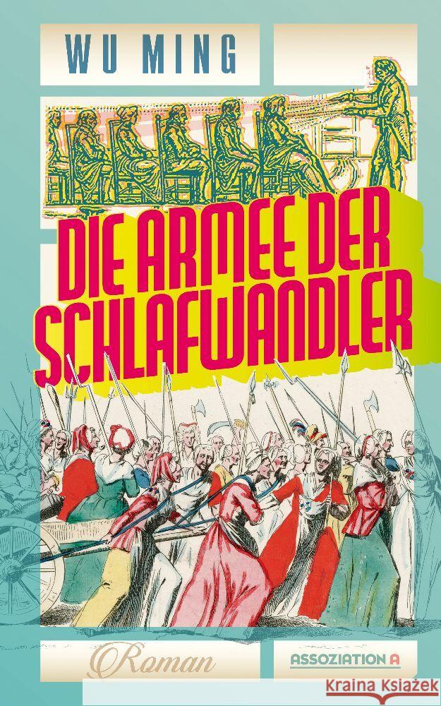 Die Armee der Schlafwandler Wu Ming 9783862414970 Assoziation A - książka