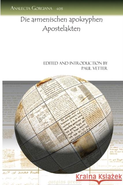 Die armenischen apokryphen Apostelakten Paul Vetter 9781607246831 Gorgias Press - książka