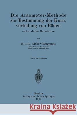 Die Aräometer-Methode Zur Bestimmung Der Kornverteilung Von Böden Und Anderen Materialien Casagrande, A. 9783642893919 Springer - książka