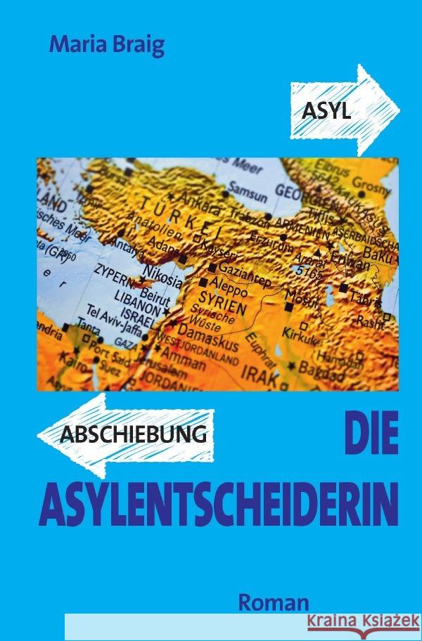 Die Asylentscheiderin Braig, Maria 9783753170077 epubli - książka