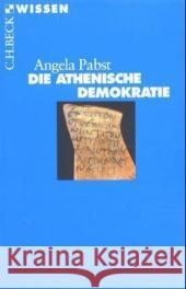 Die athenische Demokratie Pabst, Angela   9783406480089 Beck - książka