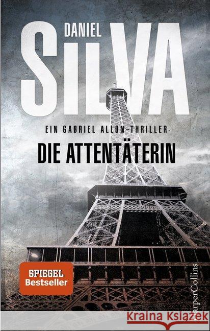 Die Attentäterin : Ein Gabriel Allon Thriller Silva, Daniel 9783959671002 HarperCollins Hamburg - książka