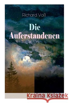 Die Auferstandenen: Antinihilistischer Roman Richard Vo   9788027312023 E-Artnow - książka