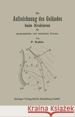 Die Aufzeichnung Des Geländes Beim Krokieren Für Geographische Und Technische Zwecke Kahle, Na 9783662002643 Springer - książka
