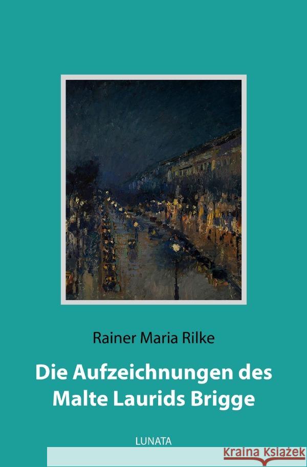 Die Aufzeichnungen des Malte Laurids Brigge Rilke, Rainer Maria 9783753130194 epubli - książka