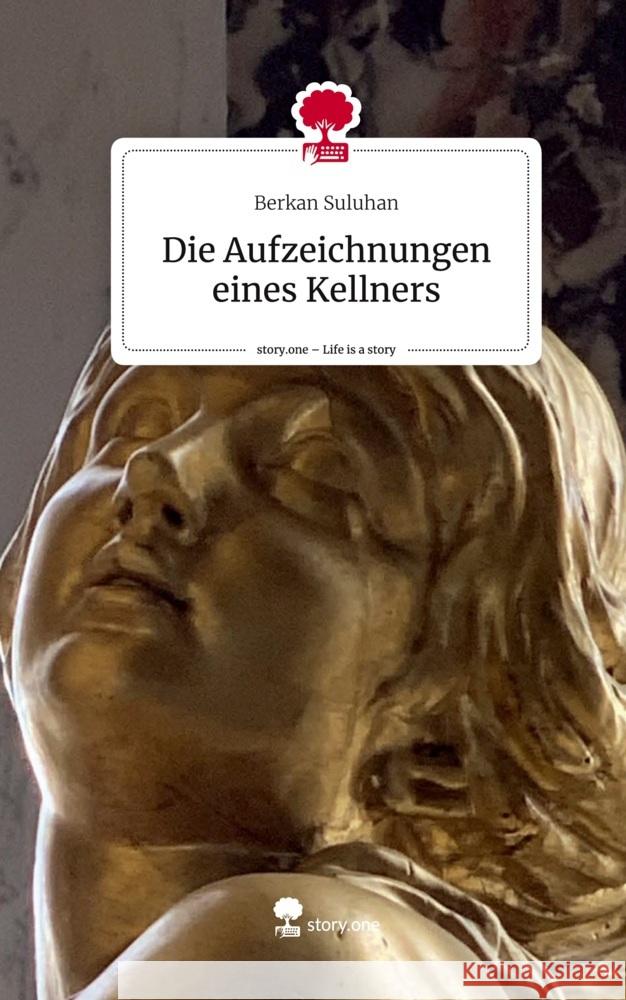 Die Aufzeichnungen eines Kellners. Life is a Story - story.one Suluhan, Berkan 9783710893346 story.one publishing - książka