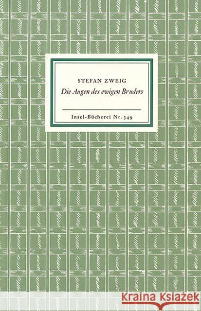 Die Augen des ewigen Bruders : Eine Legende Zweig, Stefan   9783458083498 Insel, Frankfurt - książka