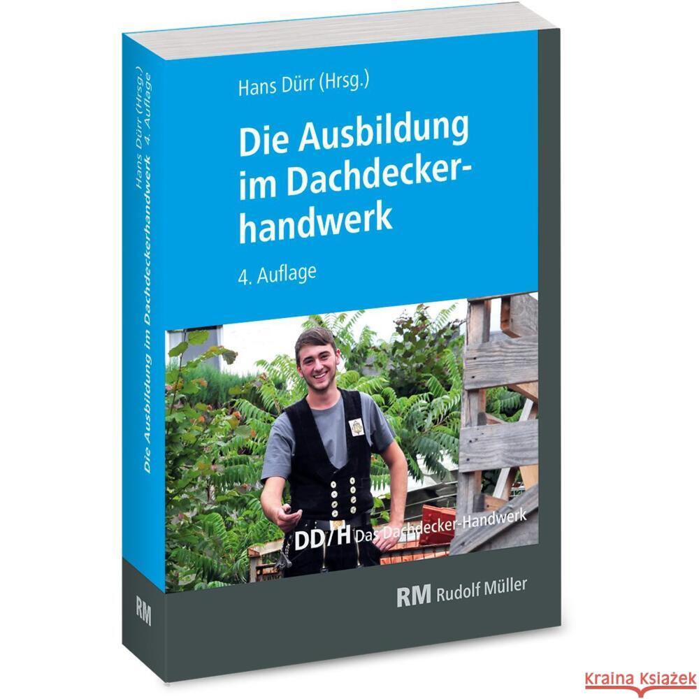 Die Ausbildung im Dachdeckerhandwerk Gradner, Lutz, Kurzer, Steffen, Schenuit, Marc 9783481040529 Verlagsgesellschaft Rudolf Müller GmbH &Co. K - książka