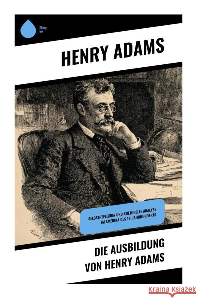 Die Ausbildung von Henry Adams Adams, Henry 9788028510411 Copycat - książka