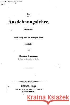 Die ausdehnugslehre Grassmann, Hermann 9781530635061 Createspace Independent Publishing Platform - książka