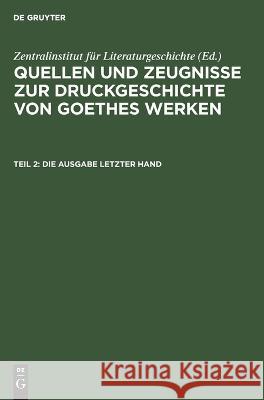 Die Ausgabe letzter Hand No Contributor   9783112619315 de Gruyter - książka