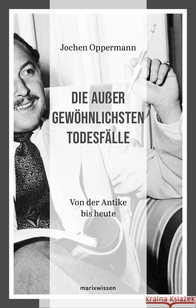Die außergewöhnlichsten Todesfälle Oppermann, Jochen 9783737411936 S. Marix Verlag - książka