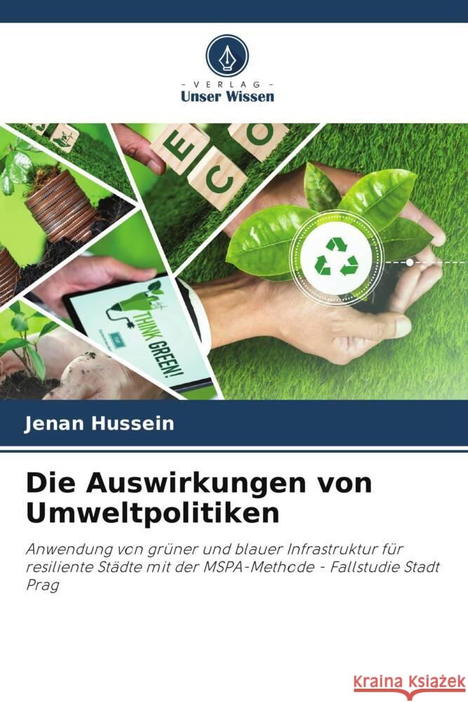 Die Auswirkungen von Umweltpolitiken Hussein, Jenan 9786208395766 Verlag Unser Wissen - książka