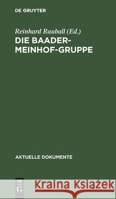 Die Baader-Meinhof-Gruppe Reinhard Rauball 9783110042368 De Gruyter - książka