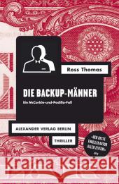 Die Backup-Männer : Ein McCorkle-und-Padillo-Fall. Thriller Thomas, Ross 9783895812781 Alexander Verlag - książka