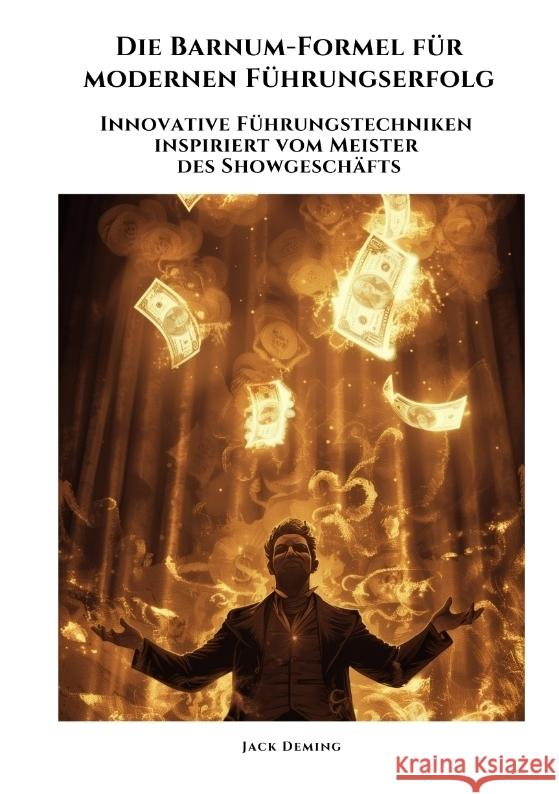 Die Barnum-Formel für  modernen Führungserfolg Deming, Jack 9783384416322 tredition - książka