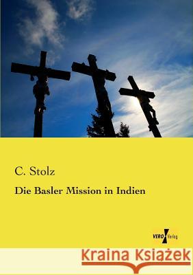 Die Basler Mission in Indien C Stolz 9783957385512 Vero Verlag - książka