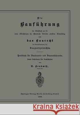 Die Bauführung Im Anschluß an Die Vom Ministerium Für Öffentliche Arbeiten Erlassene Anweisung Und Das Baurecht Mit Berücksichtigung Des Baupolizeirec Benkwitz, G. 9783662324714 Springer - książka