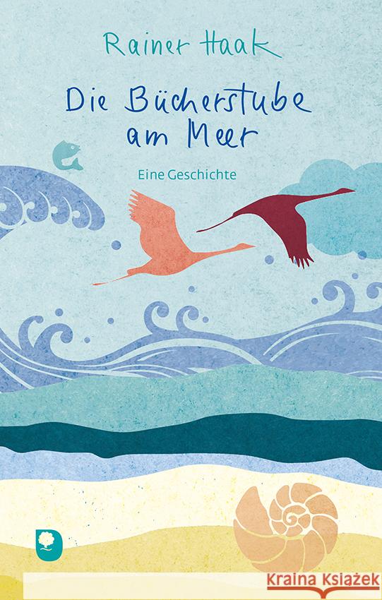Die Bücherstube am Meer Haak, Rainer 9783987000430 Eschbach - książka