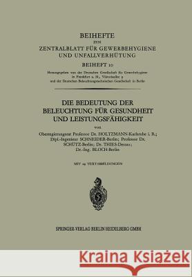Die Bedeutung Der Beleuchtung Für Gesundheit Und Leistungsfähigkeit Holtzmann 9783662019153 Springer - książka