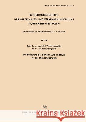 Die Bedeutung Der Elemente Zink Und Fluor Für Das Pflanzenwachstum Baumeister, Walter 9783663034131 Vs Verlag Fur Sozialwissenschaften - książka