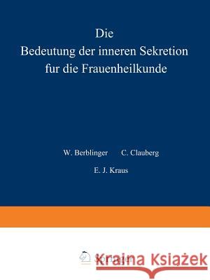 Die Bedeutung Der Inneren Sekretion Für Die Frauenheilkunde Stoeckel, W. 9783642485053 Springer - książka